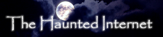The Haunted Internet